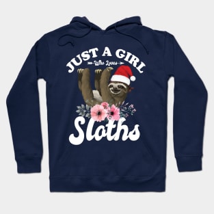 Just A Girl Who Loves Sloths Hoodie